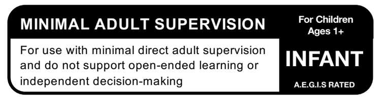 A.E.G.I.S.™ Rated Infant mark: ages 1+, minimal adult supervision